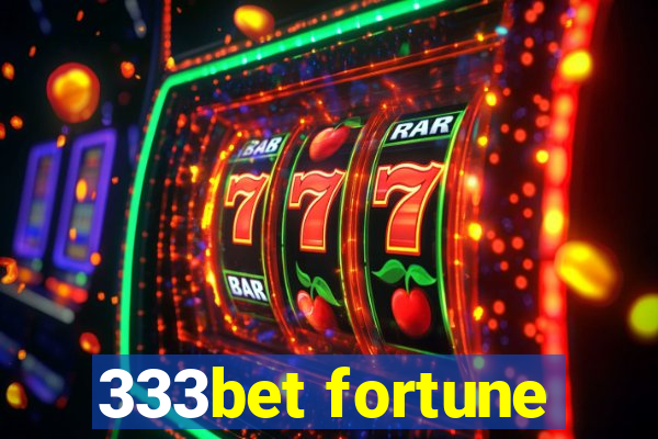 333bet fortune
